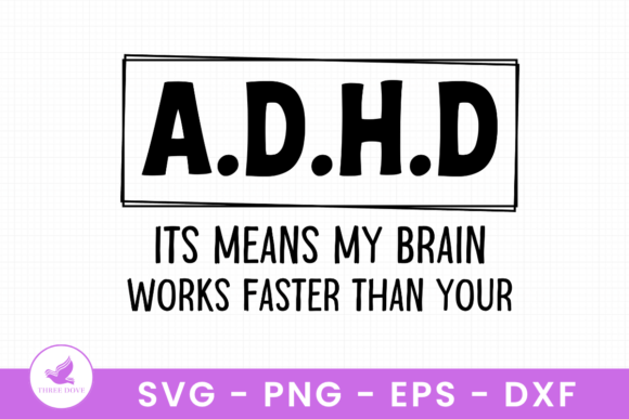 A.D.H.D Its Means My Brain Works SVG