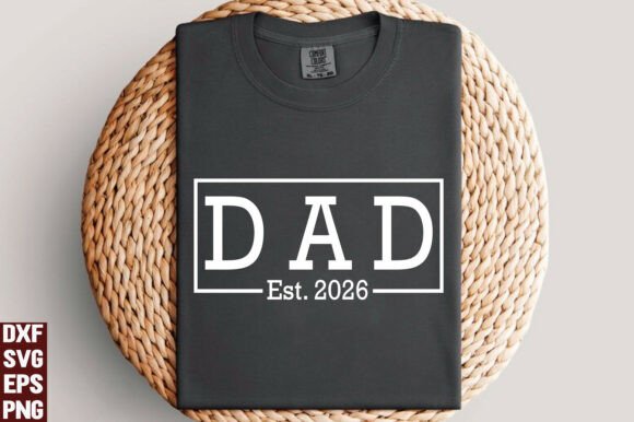 Dad Est 2026 SVG PNG