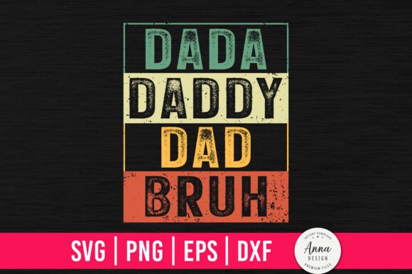 Dada Daddy Dad Bruh SVG