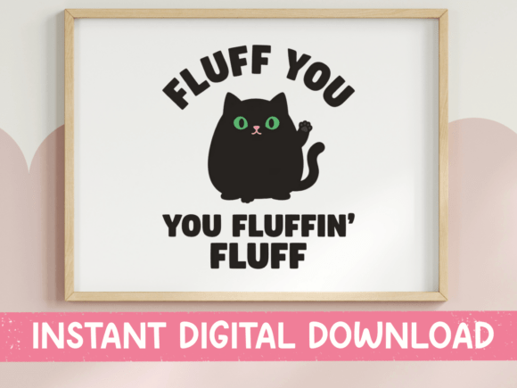 Fluff You Black Cat SVG PNG Humor
