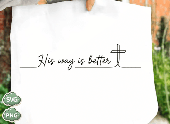 His Way Is Better SVG