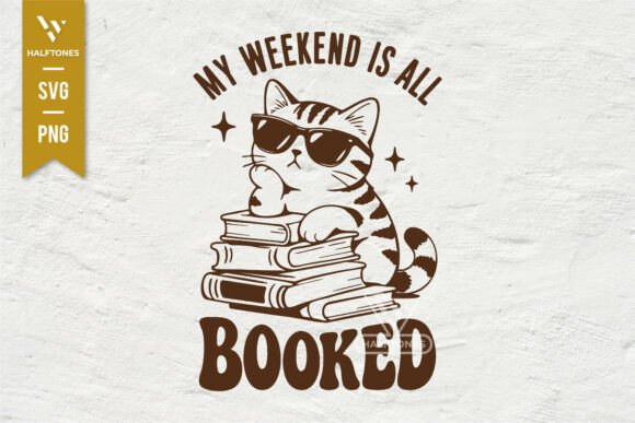 My Weekend is All Booked Cool Cat SVG