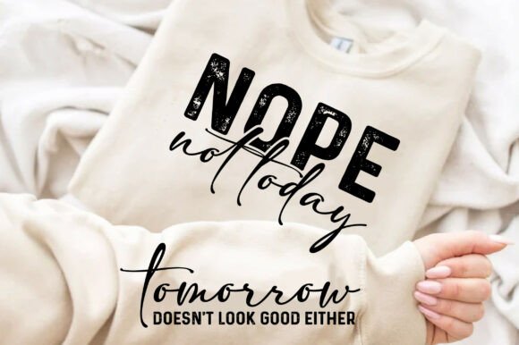 Nope Not Today SVG PNG