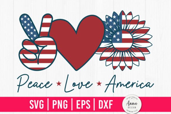 Peace Love America 4th of July SVG
